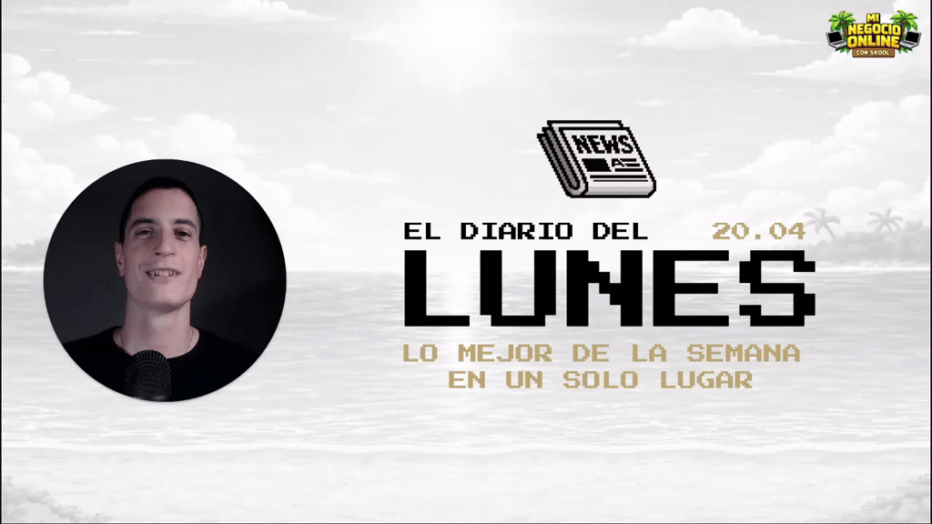 El diario del lunes 📰 [20.04]