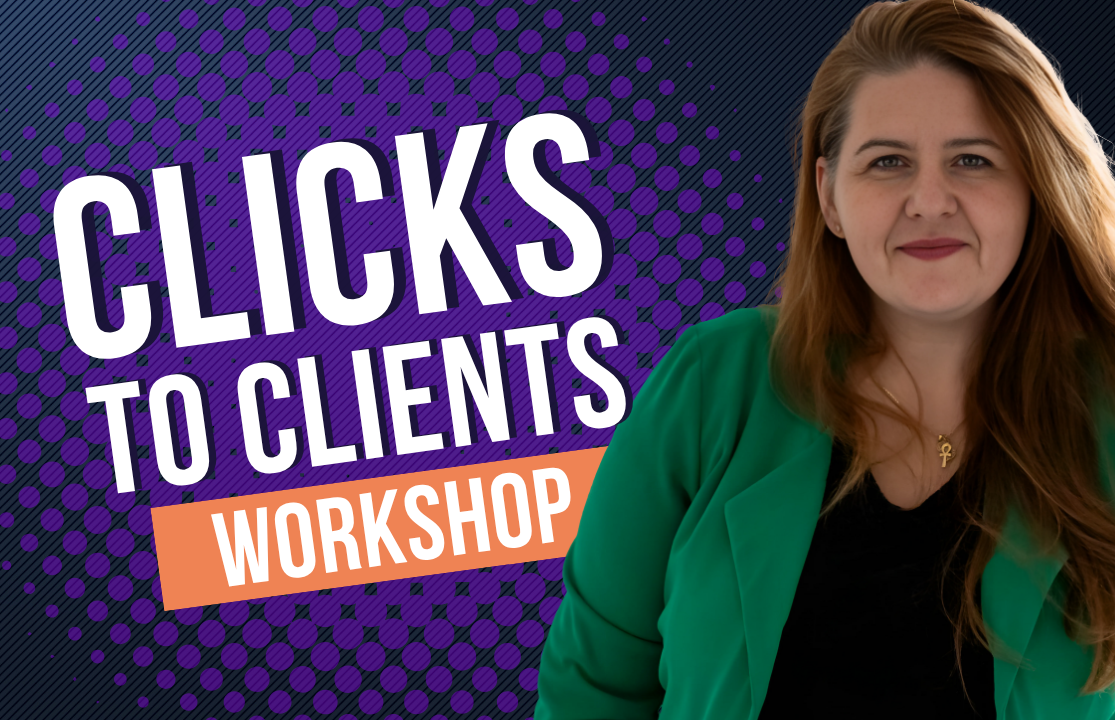 Clicks to Clients Workshop