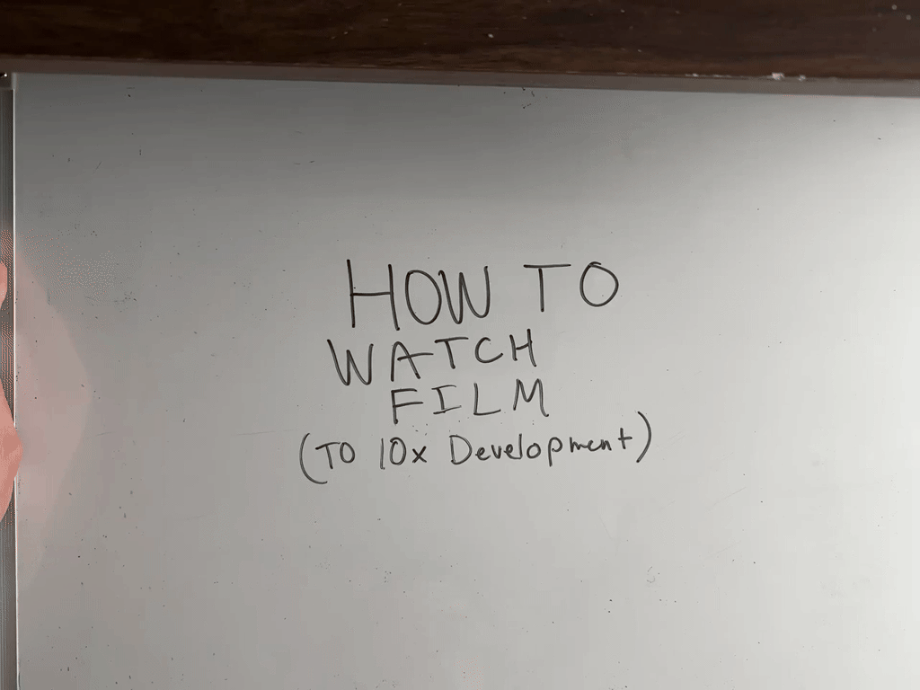 How To Watch Film to 10x Your Development
