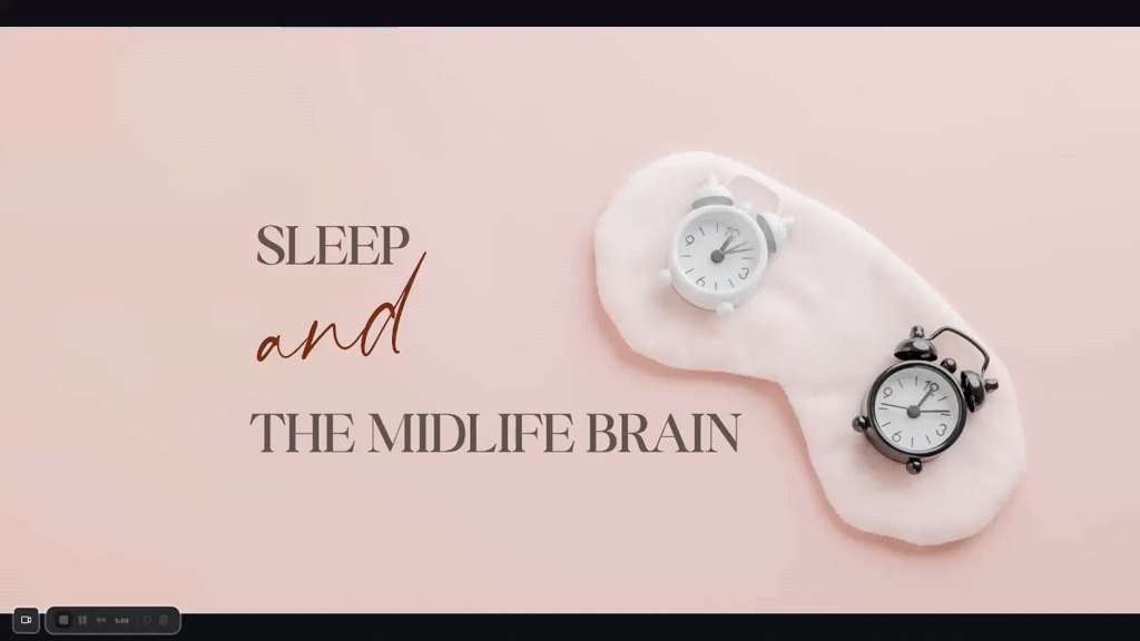 Day 6 — Sleep & our midlife brains...